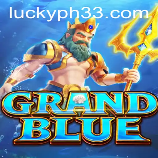 Exploring the New Gaming Sensation: GRANDBLUE and PH33.COM